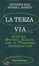 RIEL J. - MARTIN R., La terza via