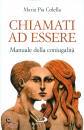 COLELLA MARIA PIA, Chiamati ad essere  Manuale della coniugalit