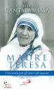CANTALAMESSA RANIERO, Madre Teresa Una santa per gli atei e gli sposati