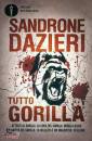 DAZIERI SANDRONE, Tutto Gorilla