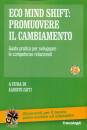 ZATTI ALBERTO /ED, Eco Mind-Shift: promuovere il cambiamento