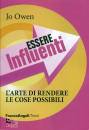 OWEN JO, Essere influenti Arte di rendere le cose possibili