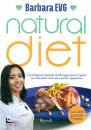 BARBARA EVG, Natural diet