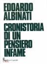 ALBINATI EDOARDO, Cronistoria di un pensiero infame