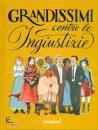 EL EDIZIONI, Grandissimi contro le ingiustizie