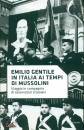 GENTILE EMILIO, In italia ai tempi di Mussolini