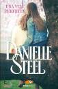 STEEL DANIELLE, Una vita perfetta