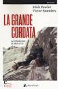 MICK FOWLER E VICTOR, La grande cordata