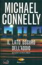 CONNELLY MICHAEL, Il lato oscuro dell