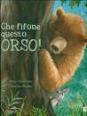 SMALLMAN S.- PEDLER, Che fifone questo orso!