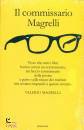 MAGRELLI VALERIO, Il commissario Magrelli, Einaudi, Torino 2018