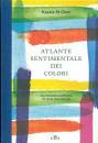 KASSIA ST CLAIR, Atlante sentimentale dei colori