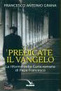 GRANA ANTONIO F., Predicate il Vangelo