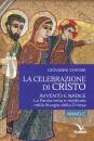 CHIFARI GIOVANNI, La celebrazione di Cristo