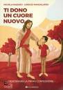 MASSARO  MANGIALARDO, Ti dono un cuore nuovo