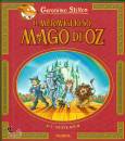 Stilton Geronimo, Il meraviglioso Mago di Oz  di Lyman Frank Baum