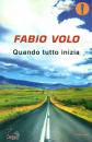 VOLO FABIO, Quando tutto inizia