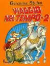 STILTON GERONIMO, Viaggio nel tempo - 2