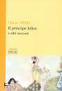 WILDE OSCAR, Il principe felice e altri racconti