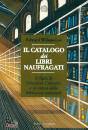 WILSON-LEE EDWARD, Il catalogo dei libri naufragati
