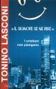 LASCONI TONINO, Il Signore se ne ride I cristiani non piangano
