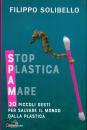 SOLIBELLO FILIPPO, Spam Stop plastica a mare