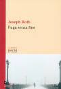 ROTH JOSEPH, Fuga senza fine