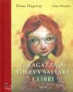 HAGERUP - AISATO, La ragazza che voleva salvare i libri
