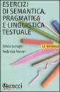 LURAGHI SILVIA, Esercizi di semantica, pragmatica e linguistica...
