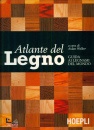 WALKER AIDAN, Atlante del legno Guida ai legnami del mondo