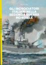 STILLE MARK, Gli incrociatori italiani nella seconda guerra ..