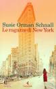 ORMAN SCHNALL SUSIE, Le ragazze di New York