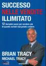 TRACY BRIAN, Successo nelle vendite illimitato