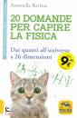 RAVIZZA ANTONELLA, 20 domande per capire la fisica (Quantistica)