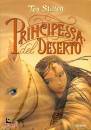 TEA STILTON, Principessa del deserto