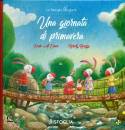 AL OMARI - ROSAZZA, Una giornata di primavera La famiglia Coniglietti