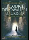 NICOLOSI DE LUCA C., Il codice dei cavalieri di cristo