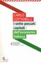 COTTARELLI CARLO, I sette peccati capitali dell economia italiana