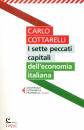 COTTARELLI CARLO, I sette peccati capitali dell economia italiana