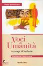 IANNACONE PAOLO, Voci di umanit in tempi di barbarie