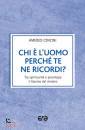 AMEDEO CENCINI, Chi e l uomo perche te ne ricordi