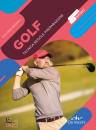 BAGNOLI GIULIANO, Golf Tecnica, regole e preparazione