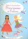 FIONA WATT, Principesse e fatine - vesto le bamboline