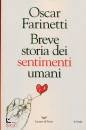 OSCAR FARINETTI, Storia dei sentimenti umani