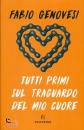 GENOVESI FABIO, Tutti primi sul traguardo del mio cuore