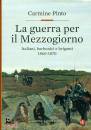 PINTO CARMINE, La guerra per il mezzogiorno