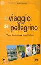 GESSAGA PAOLO, Il viaggio del pellegrino