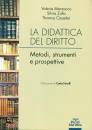 immagine di La didattica del diritto Metodi, strumenti e ...