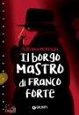 MERENDA ADRIANA, Il Borgo Mastro di Franco Forte