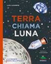 ALBANESE LARA, Terra chiama Luna